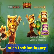 miss fashion luxury